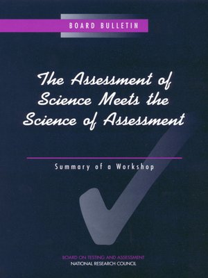 cover image of The Assessment of Science Meets the Science of Assessment